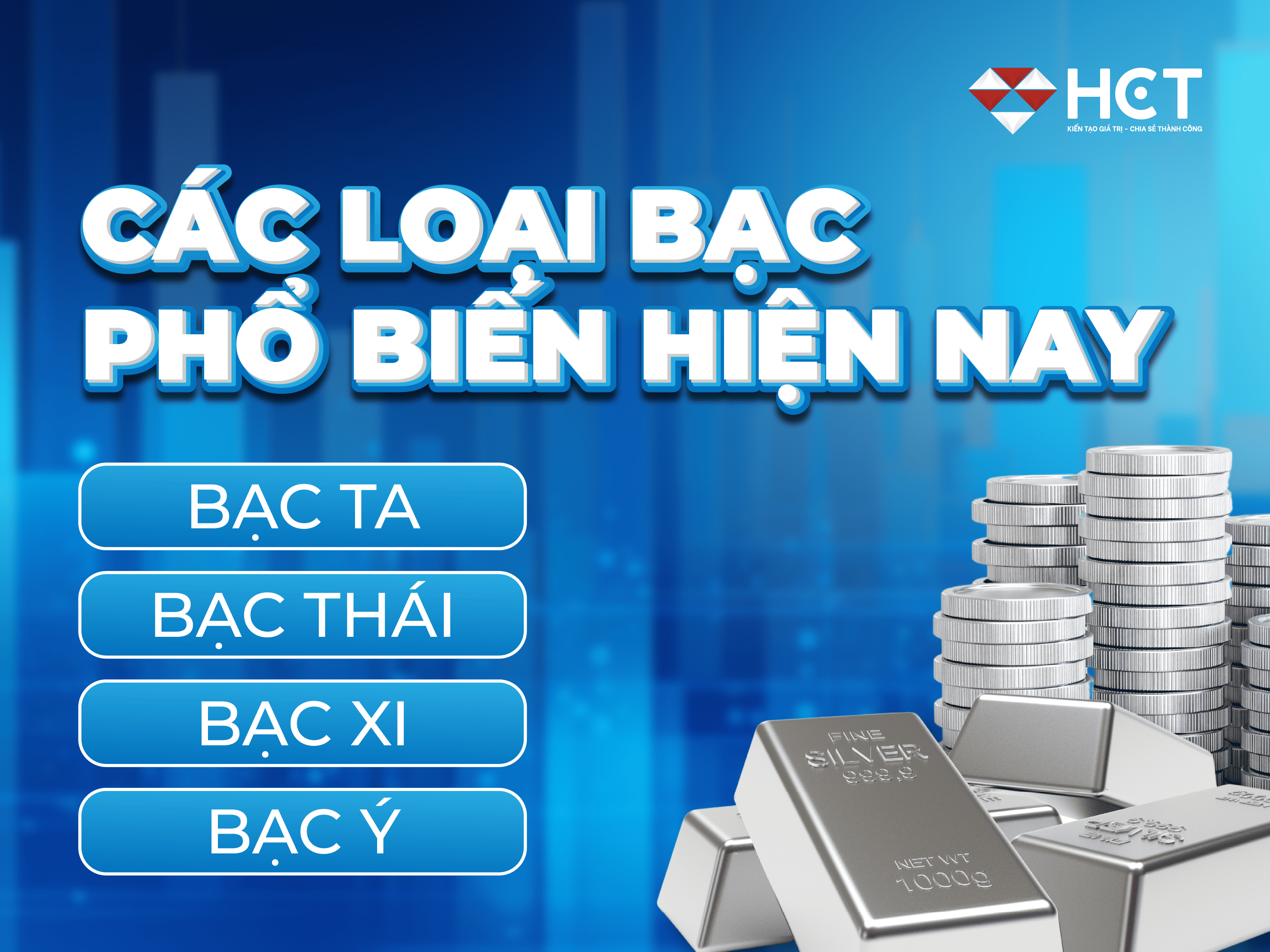 các loại bạc phổ biến hiện nay