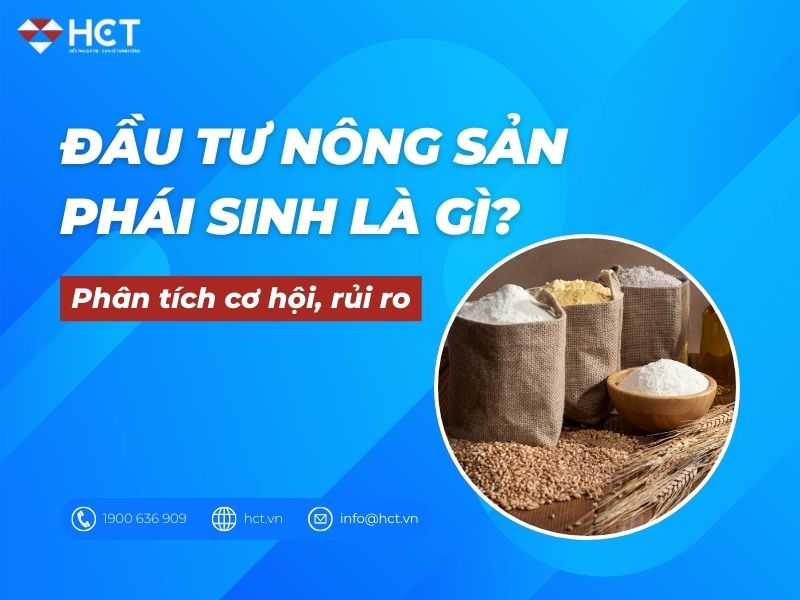 Đầu tư nông sản là gì? 